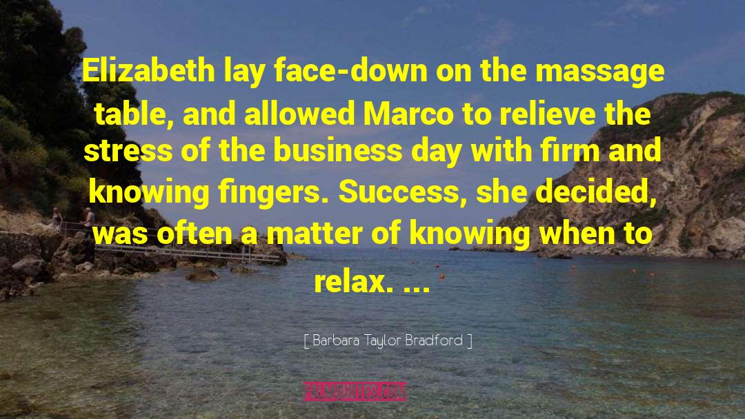 Barbara Taylor Bradford Quotes: Elizabeth lay face-down on the