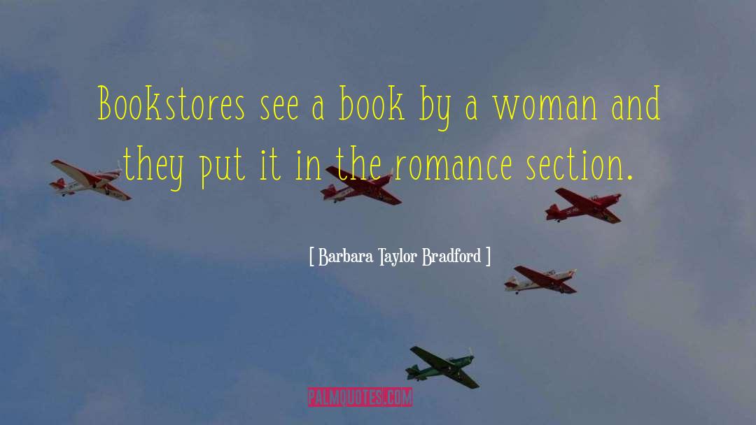 Barbara Taylor Bradford Quotes: Bookstores see a book by
