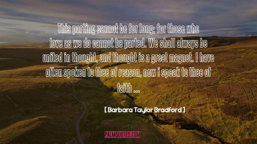 Barbara Taylor Bradford Quotes: This parting cannot be for