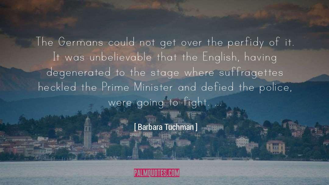 Barbara Tuchman Quotes: The Germans could not get