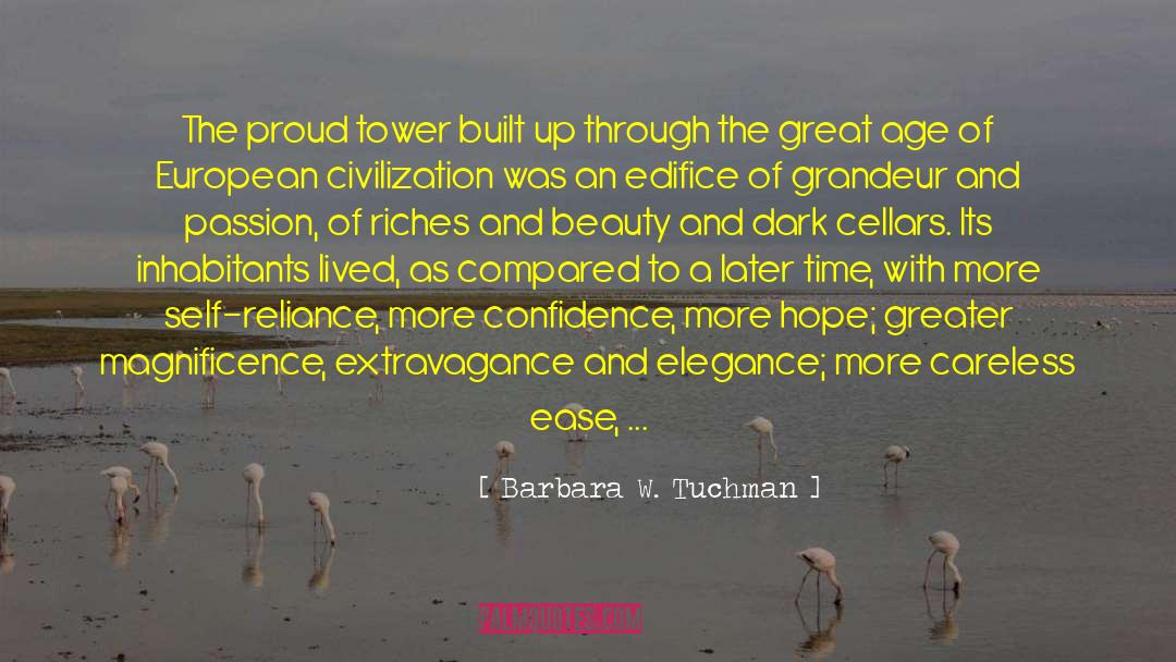 Barbara W. Tuchman Quotes: The proud tower built up