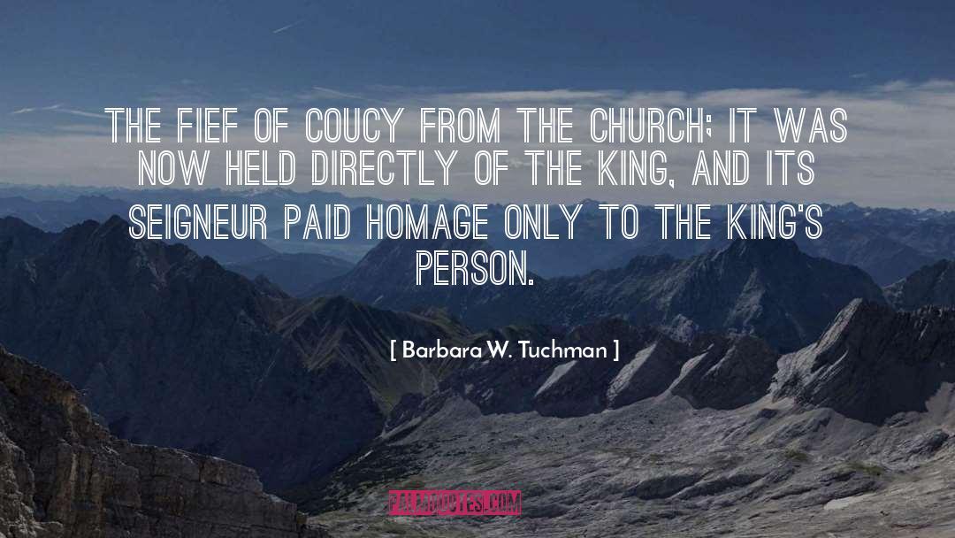 Barbara W. Tuchman Quotes: The fief of Coucy from