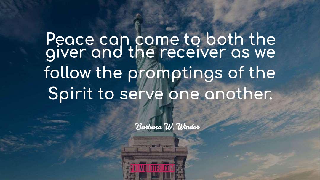 Barbara W. Winder Quotes: Peace can come to both