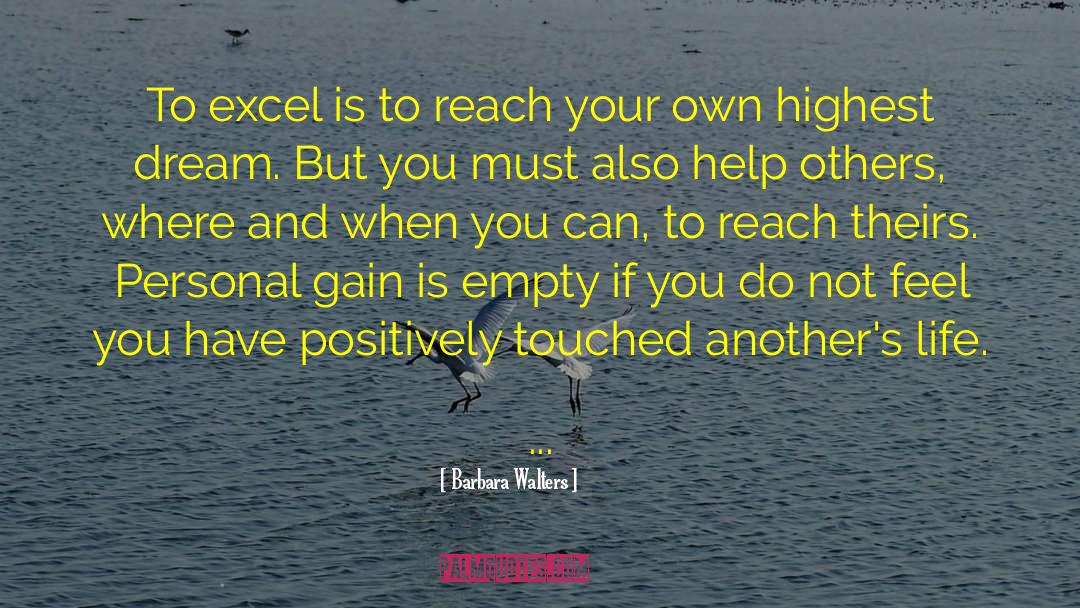 Barbara Walters Quotes: To excel is to reach