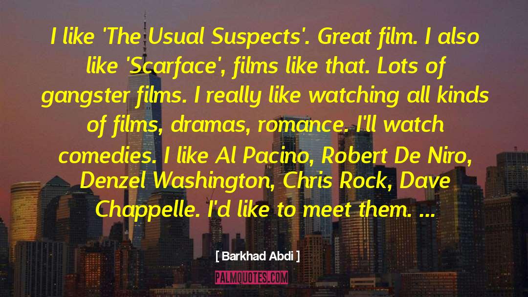 Barkhad Abdi Quotes: I like 'The Usual Suspects'.