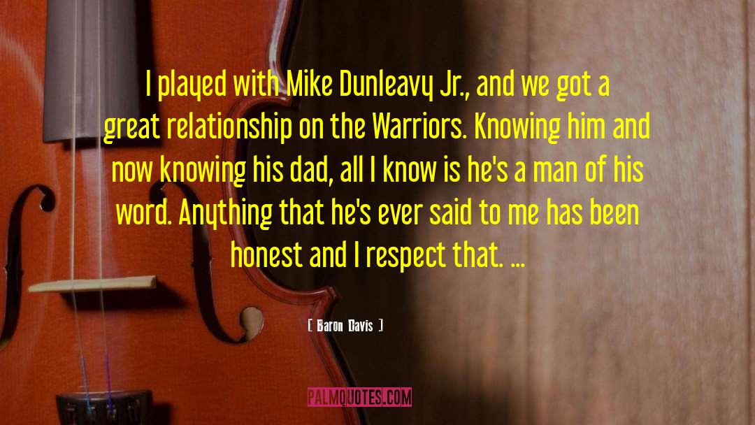 Baron Davis Quotes: I played with Mike Dunleavy