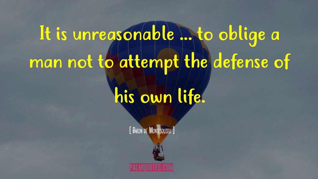 Baron De Montesquieu Quotes: It is unreasonable ... to