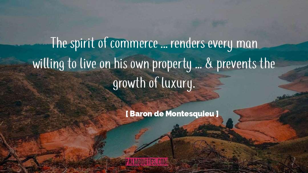Baron De Montesquieu Quotes: The spirit of commerce ...