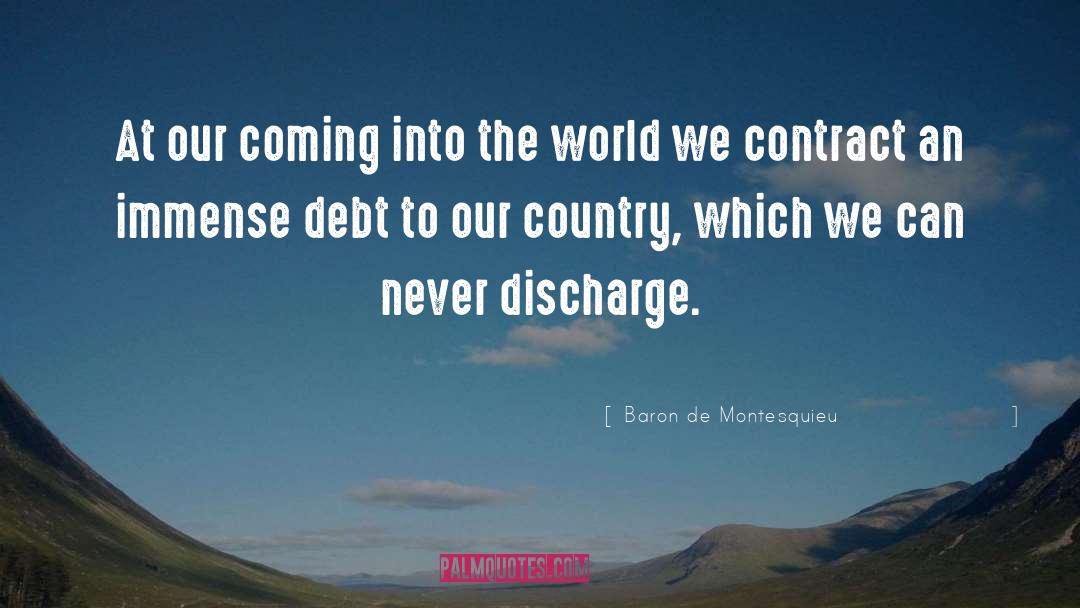 Baron De Montesquieu Quotes: At our coming into the
