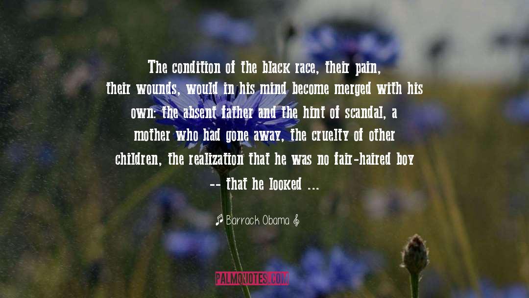 Barrack Obama Quotes: The condition of the black