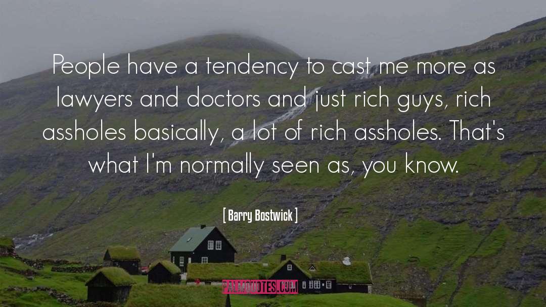 Barry Bostwick Quotes: People have a tendency to