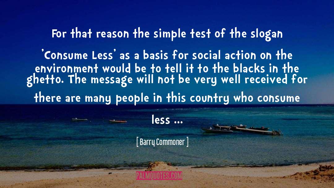 Barry Commoner Quotes: For that reason the simple