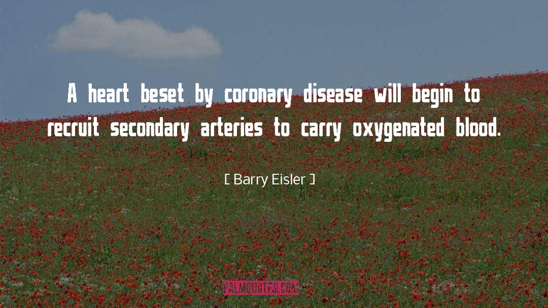 Barry Eisler Quotes: A heart beset by coronary