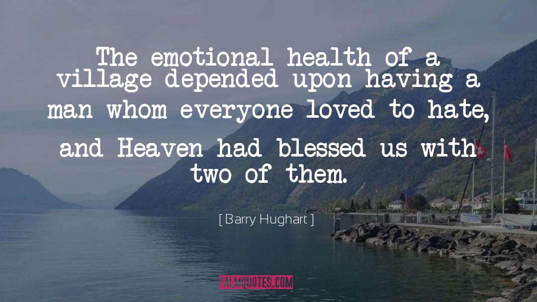 Barry Hughart Quotes: The emotional health of a