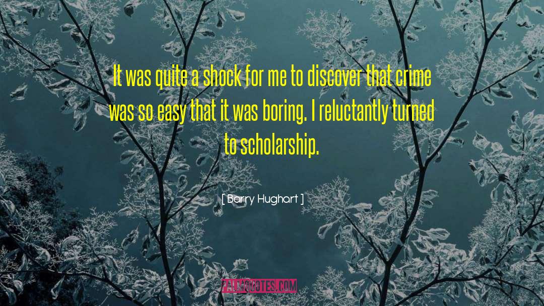 Barry Hughart Quotes: It was quite a shock