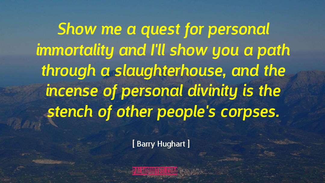 Barry Hughart Quotes: Show me a quest for