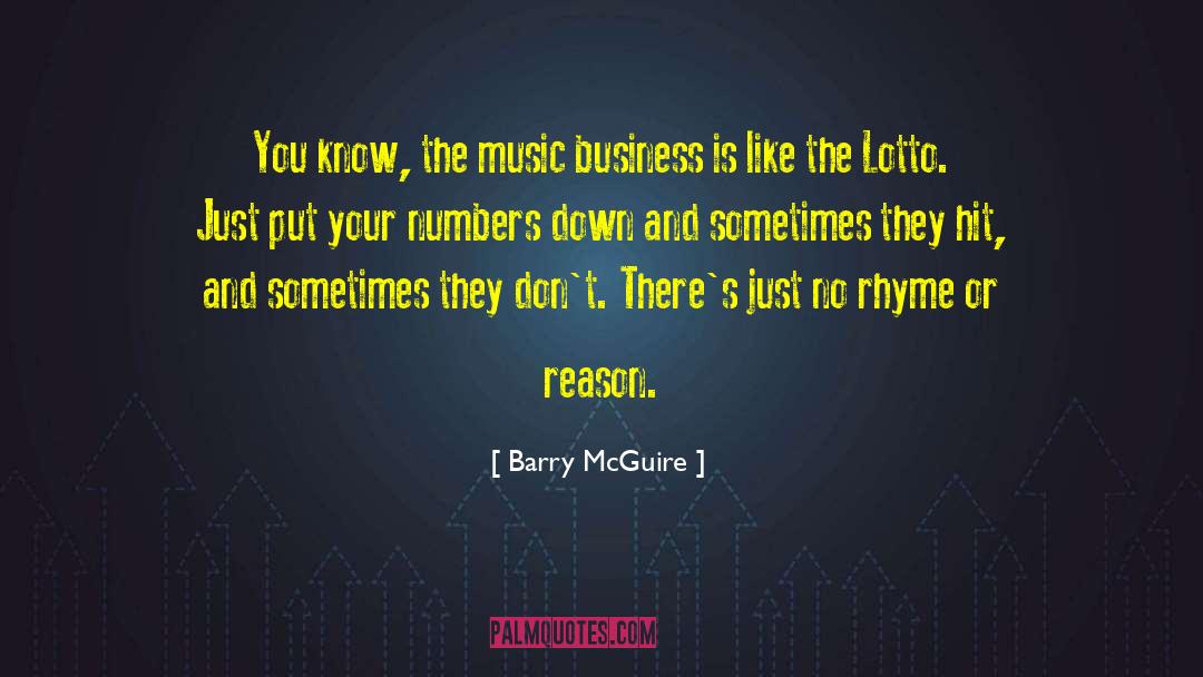 Barry McGuire Quotes: You know, the music business