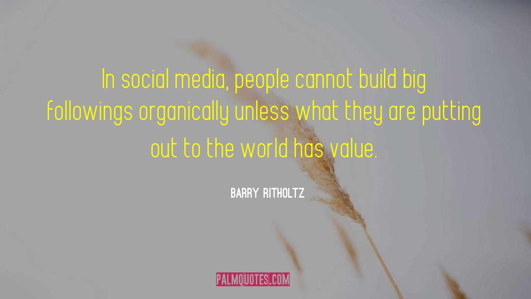 Barry Ritholtz Quotes: In social media, people cannot