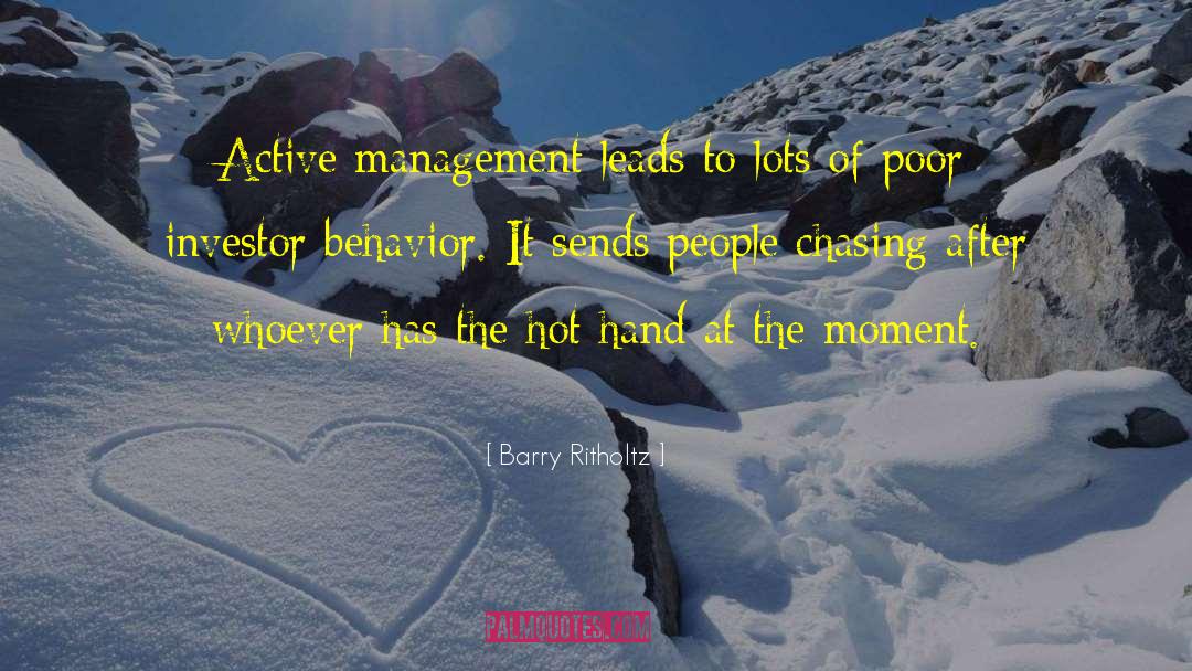 Barry Ritholtz Quotes: Active management leads to lots