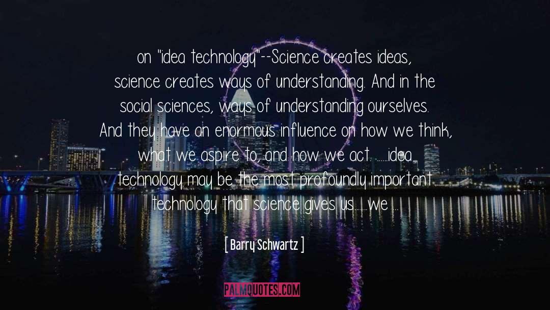 Barry Schwartz Quotes: on 