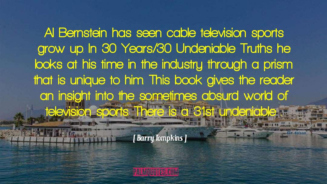 Barry Tompkins Quotes: Al Bernstein has seen cable