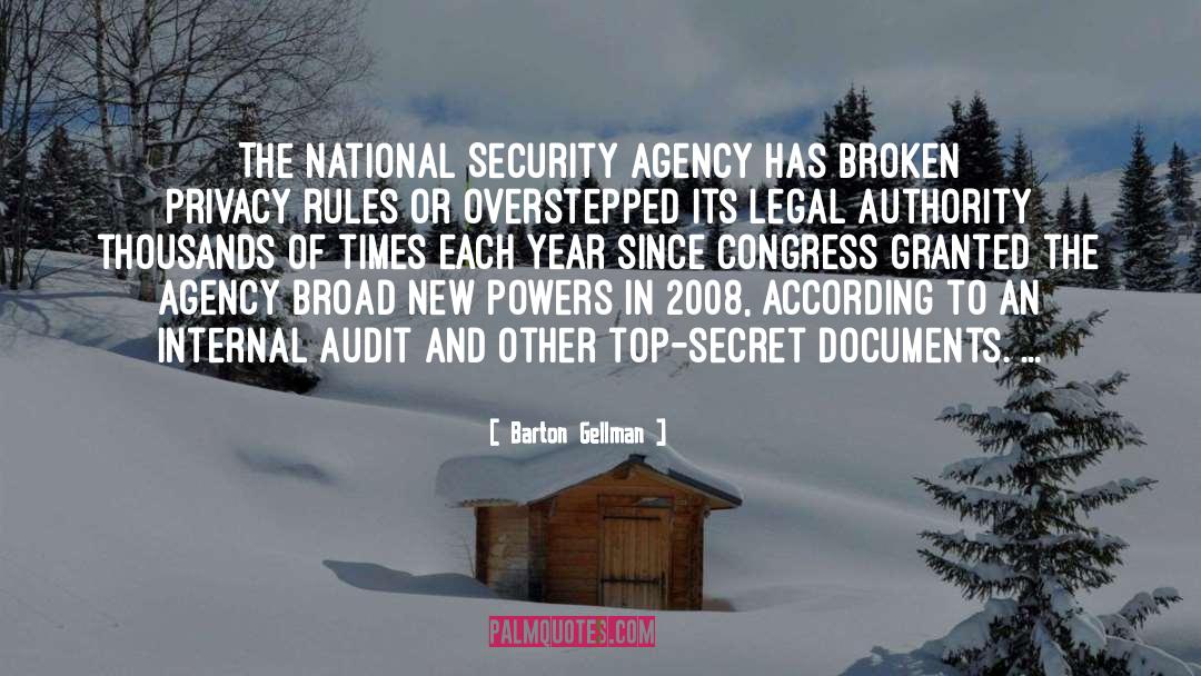 Barton Gellman Quotes: The National Security Agency has