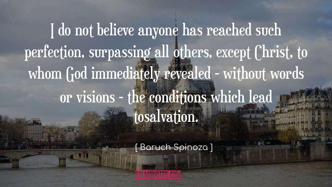 Baruch Spinoza Quotes: I do not believe anyone