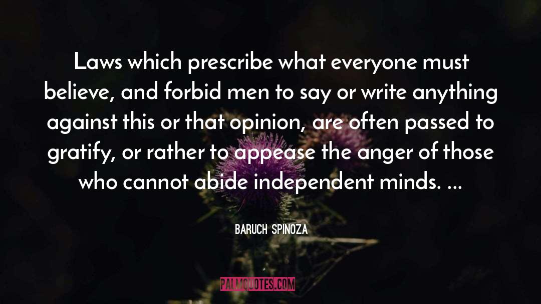 Baruch Spinoza Quotes: Laws which prescribe what everyone