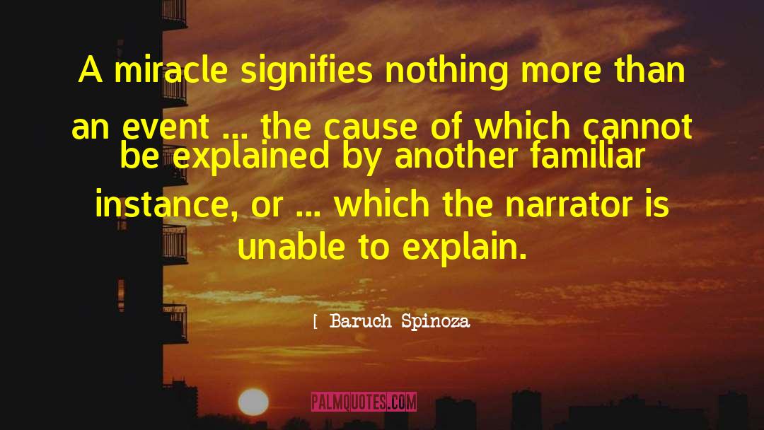Baruch Spinoza Quotes: A miracle signifies nothing more