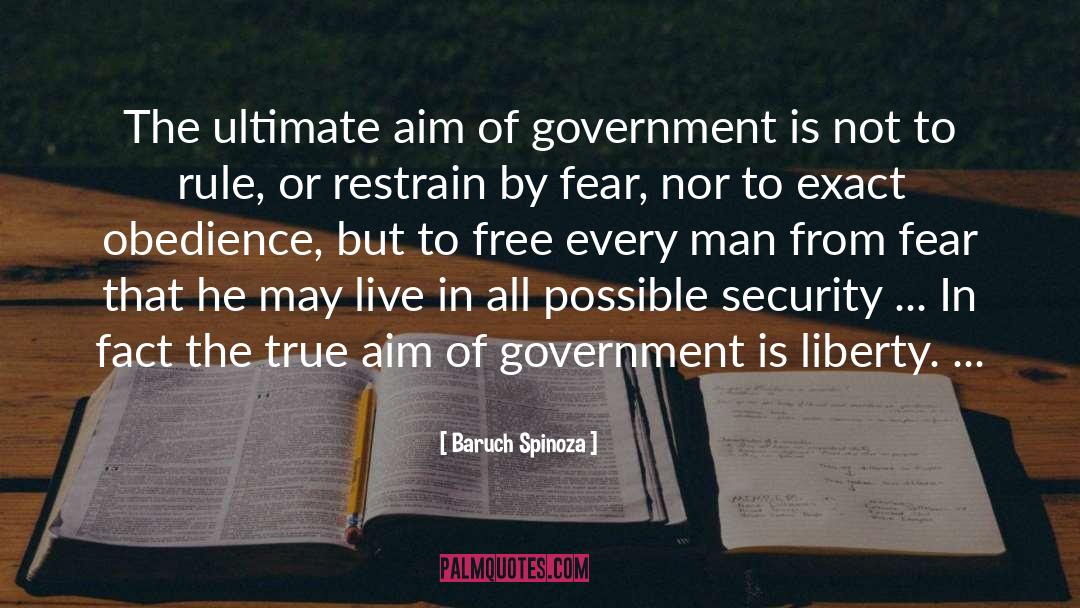 Baruch Spinoza Quotes: The ultimate aim of government