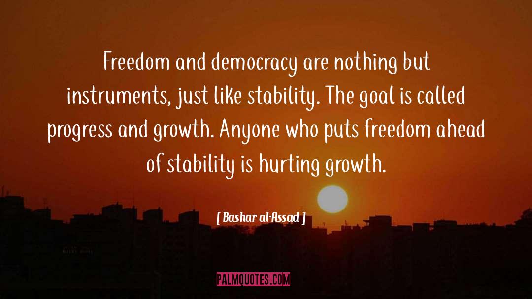 Bashar Al-Assad Quotes: Freedom and democracy are nothing