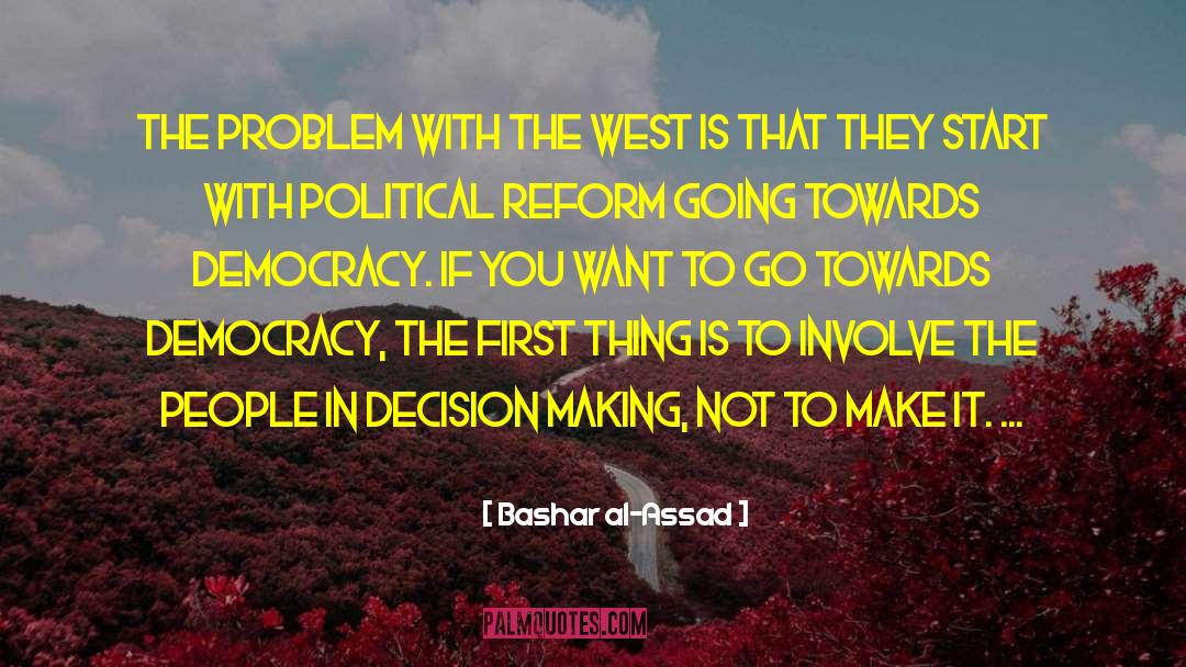 Bashar Al-Assad Quotes: The problem with the West