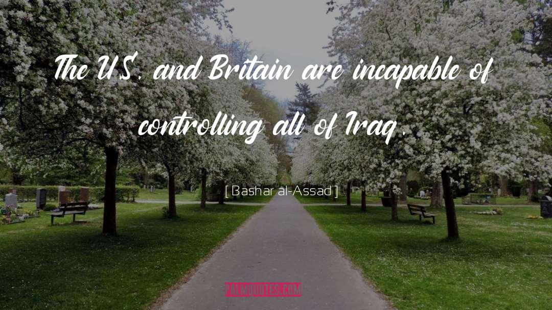Bashar Al-Assad Quotes: The U.S. and Britain are