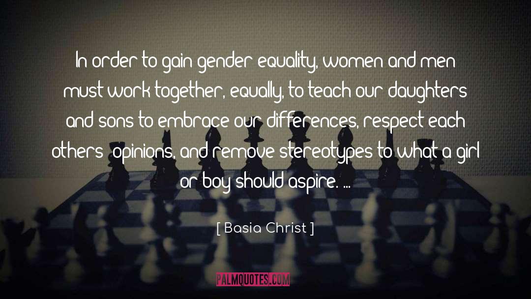 Basia Christ Quotes: In order to gain gender