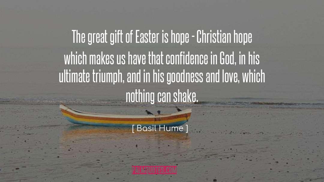 Basil Hume Quotes: The great gift of Easter