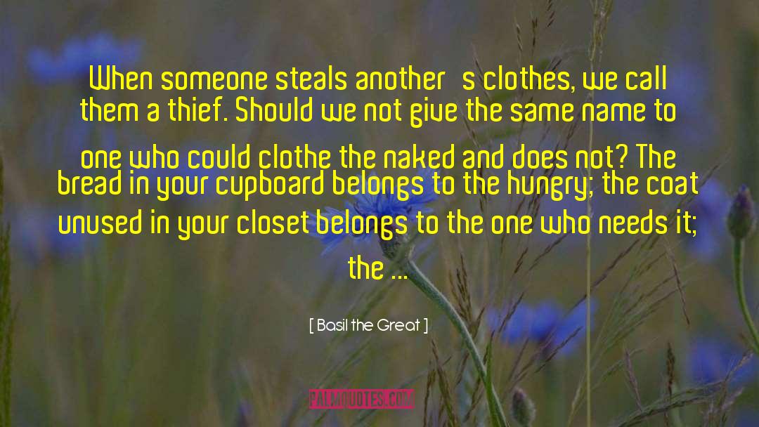 Basil The Great Quotes: When someone steals another's clothes,