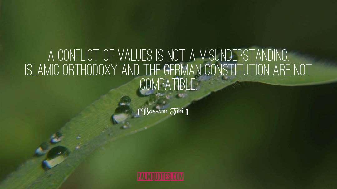 Bassam Tibi Quotes: A conflict of values is