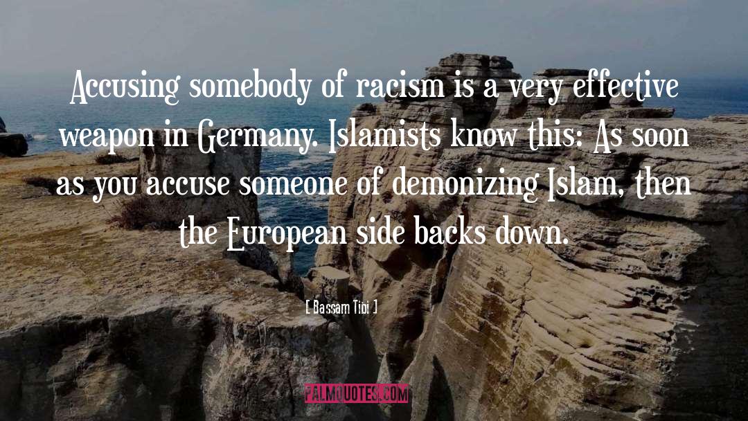 Bassam Tibi Quotes: Accusing somebody of racism is