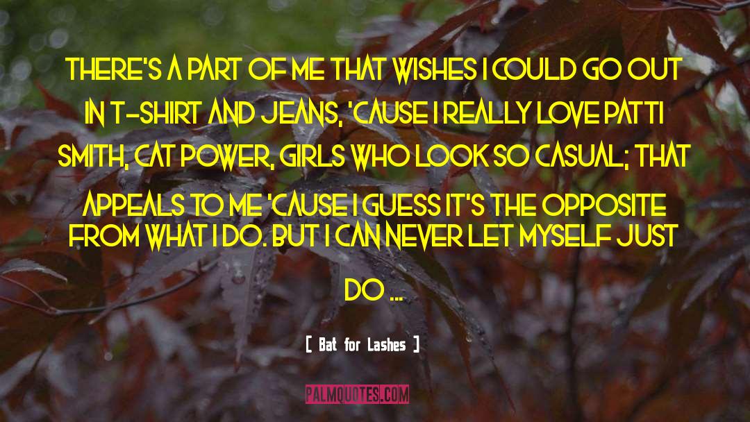 Bat For Lashes Quotes: There's a part of me
