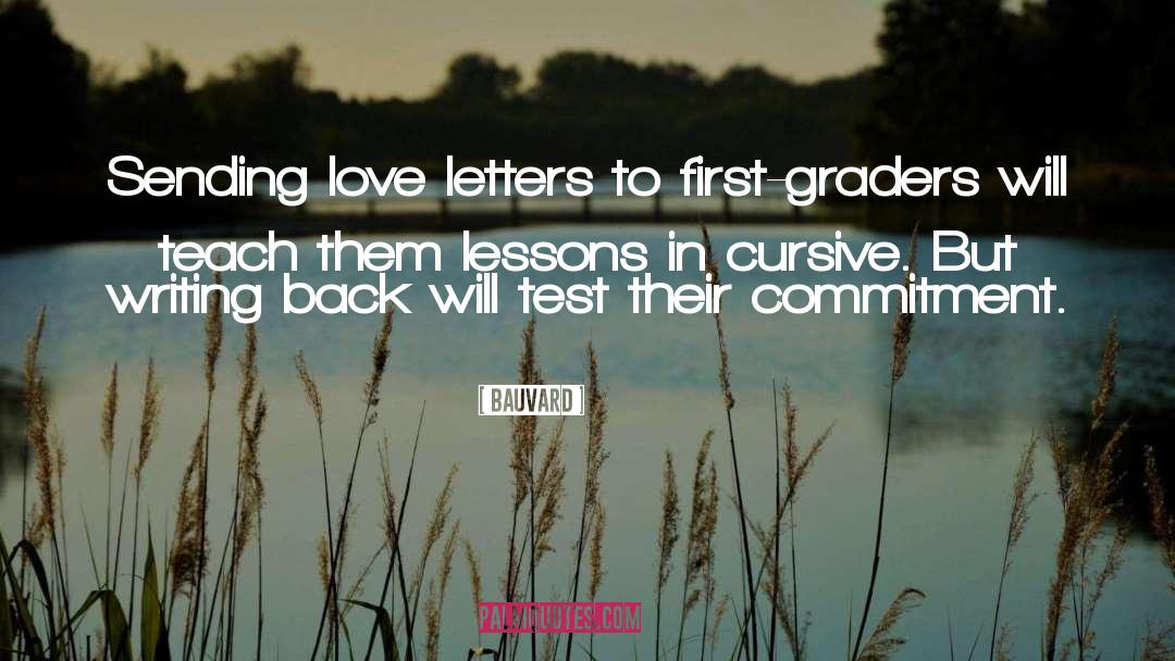 Bauvard Quotes: Sending love letters to first-graders