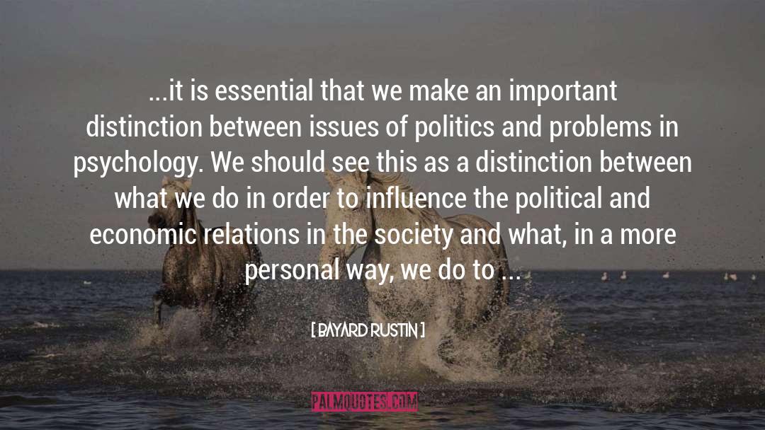 Bayard Rustin Quotes: ...it is essential that we