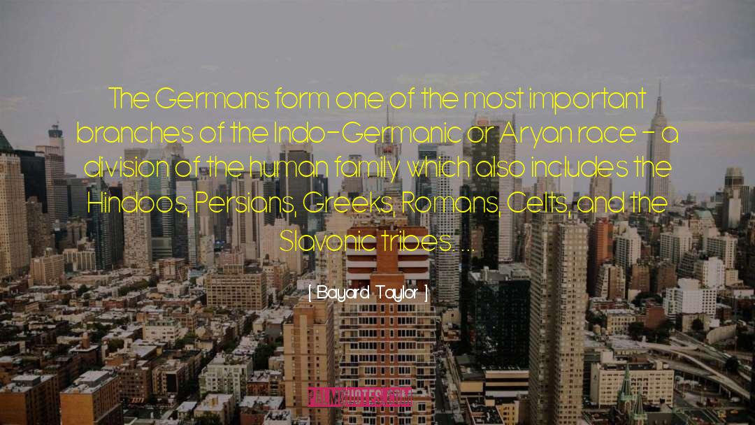 Bayard Taylor Quotes: The Germans form one of