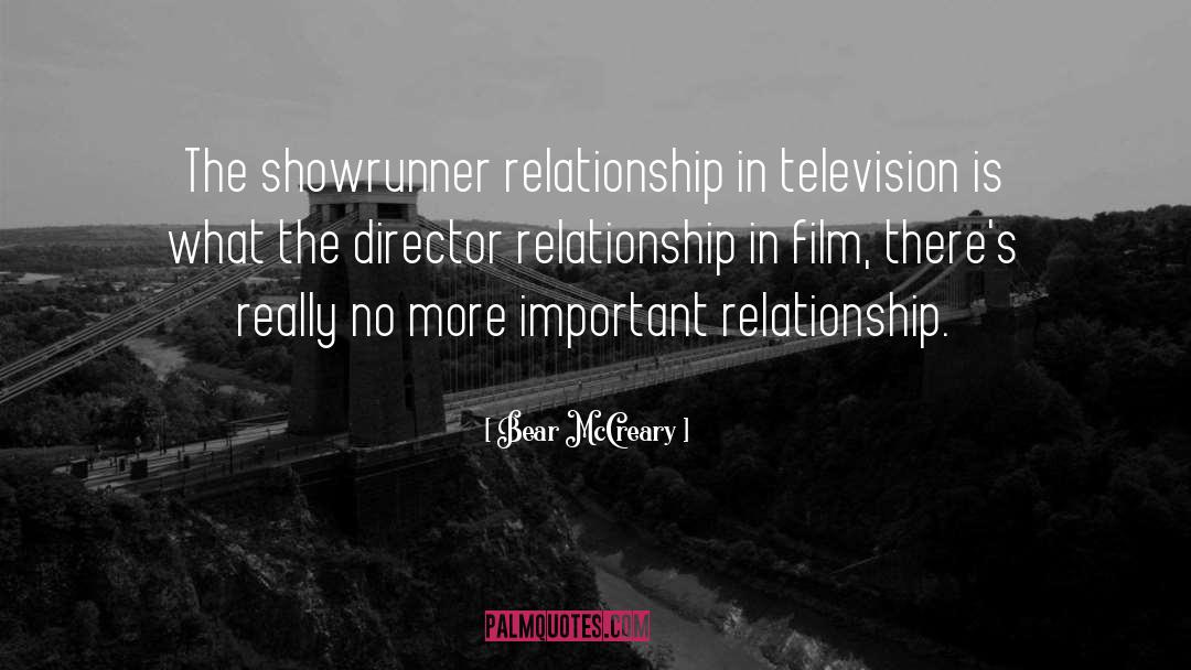 Bear McCreary Quotes: The showrunner relationship in television