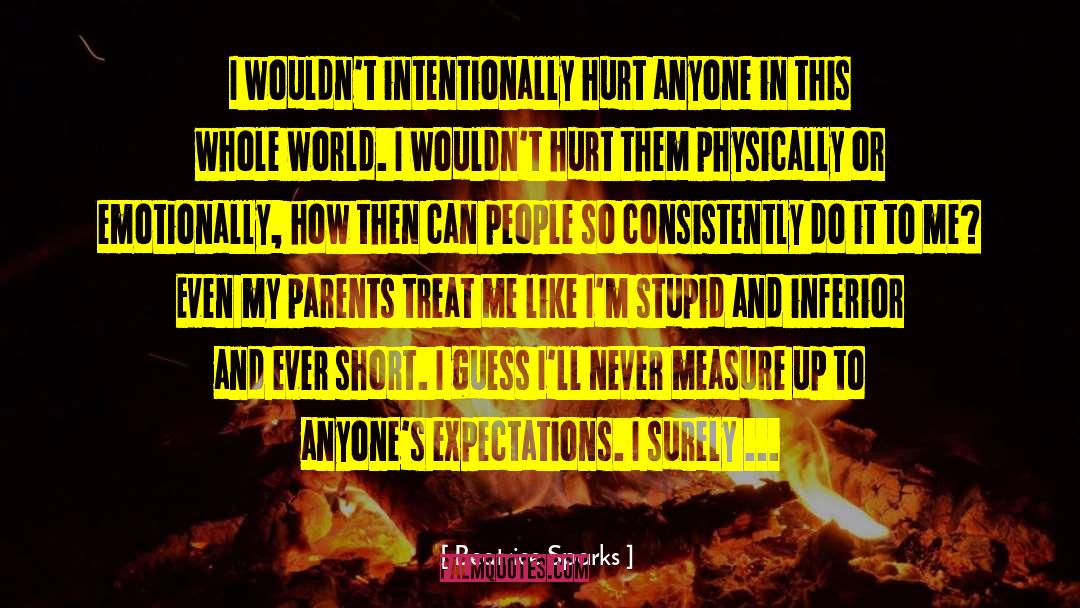 Beatrice Sparks Quotes: I wouldn't intentionally hurt anyone