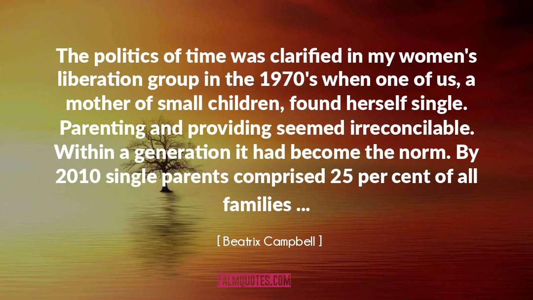 Beatrix Campbell Quotes: The politics of time was