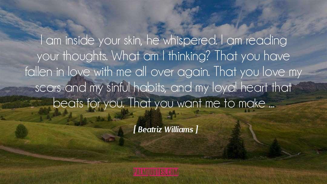 Beatriz Williams Quotes: I am inside your skin,