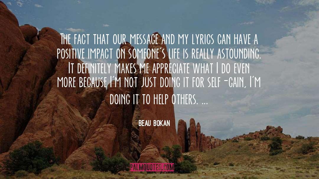 Beau Bokan Quotes: The fact that our message