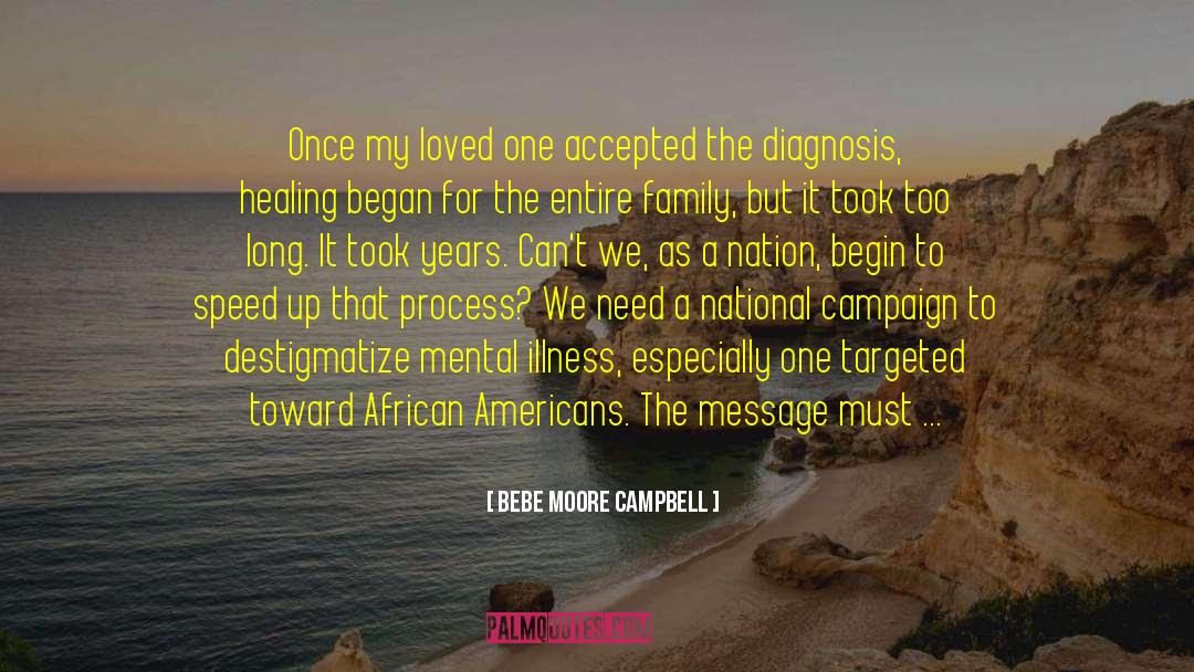 Bebe Moore Campbell Quotes: Once my loved one accepted