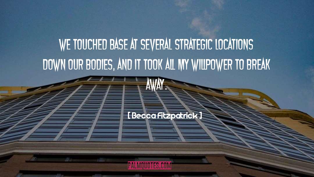 Becca Fitzpatrick Quotes: We touched base at several