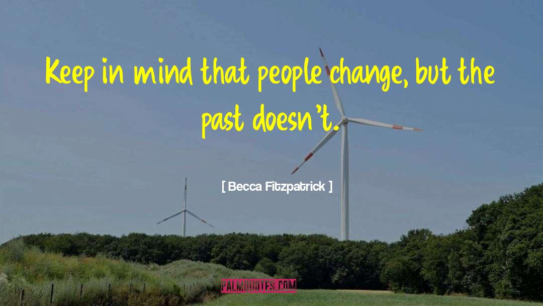 Becca Fitzpatrick Quotes: Keep in mind that people